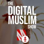 The Digital Muslim Show